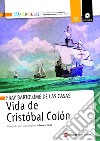 Vida de Cristobal Colon. Con espansione online libro