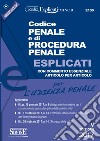 Codice penale e di procedura penale esplicati per l'udienza penale. Ediz. minore libro