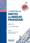 Compendio di diritto dei mercati finanziari libro di Battagli A. (cur.)