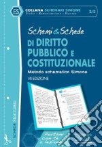 Schemi & schede di diritto pubblico e costituzionale libro