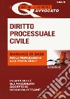 Diritto processuale civile. Manuale di base per la preparazione alla prova orale libro