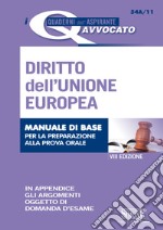 Diritto dell'Unione Europea. Manuale di base per la preparazione alla prova orale libro