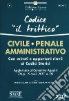 Codice 'il trittico'. Civile, penale, amministrativo. Con mirati e opportuni rinvii ai codici storici libro