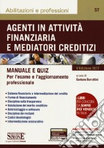 Agenti in attività finanziaria e mediatori creditizi. Manuale e quiz. Con Contenuto digitale per download e accesso on line libro