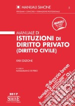 Manuale di istituzioni di diritto privato (diritto civile) libro