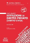 Manuale di istituzioni di diritto privato (diritto civile) libro