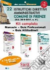 Kit completo 22 Istruttori amministrativi Comune di Firenze: Manuale-Quiz professionali-Quiz attitudinali libro