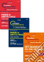 Corso completo per la prova scritta dell'esame di avvocato: Pareri di diritto civile-Pareri di diritto penale-Atti giudiziari: civile, penale, amministrativo libro