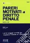 Pareri motivati di diritto penale libro