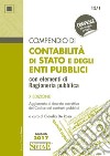 Compendio di contabilità di Stato e degli enti pubblici con elementi di ragioneria pubblica libro