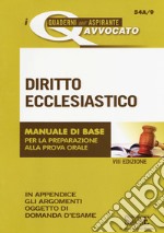 Diritto ecclesiastico. Manuale di base per la preparazione alla prova orale libro