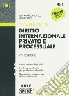 Compendio di diritto internazionale privato e processuale libro