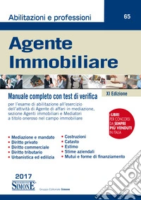 Agente immobiliare. Manuale completo con test di verifica libro