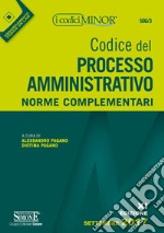 Codice del processo amministrativo. Norme complementari. Con Contenuto digitale per download libro