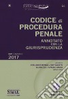 Codice di Procedura Penale. Annotato con la giurisprudenza. Con CD-ROM libro