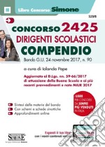 Concorso 2425 dirigenti scolastici. Compendio. Bando G.U. 24 novembre 2017, n. 90. Con Contenuto digitale per accesso on line libro