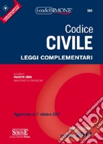 Codice civile. Leggi complementari. Con aggiornamento online libro