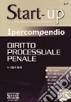 Ipercompendio diritto processuale penale libro