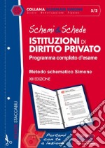 Schemi & schede di istituzioni di diritto privato. Programma completo d'esame libro