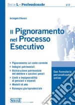 Il pignoramento nel processo esecutivo. Con espansione online libro