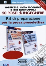 Agenzia delle dogane e dei monopoli. 50 posti di Ingegnere. Kit di preparazione per la prova preselettiva libro