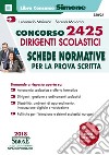 Concorso 2425 dirigenti scolastici. Schede normative per la prova scritta libro