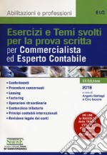 Esercizi e temi svolti per la prova scritta per commercialista ed esperto contabile libro