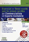 Esercizi e temi svolti per la prova scritta per commercialista ed esperto contabile libro di Battagli A. (cur.) Iacone C. (cur.)