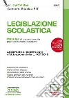 Legislazione scolastica. Manuale di preparazione alle prove dei concorsi a cattedra. Con aggiornamento online libro