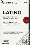 Latino. Classi di concorso A11-A13 (ex A051-A052). Manuale disciplinare completo per le prove scritte e orali dei concorsi a cattedra e dei FIT. Con aggiornamento online libro