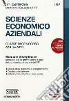 Scienze Economico Aziendali. Classe di concorso A45 (ex A017). Manuale disciplinare completo per le prove scritte e orali dei concorsi a cattedra e dei FIT. Con espansione online libro