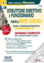 Istruttore direttivo e funzionario negli enti locali. Area amministrativa. Categoria D. Manuale completo per la prova scritta e orale. Con Contenuto digitale per download e accesso on line libro