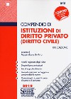 Compendio di istituzioni di diritto privato (diritto civile) libro