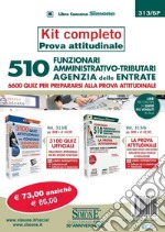 Concorso per 510 funzionari amministrativo tributari Agenzia delle Entrate. 6600 quiz per prepararsi alla prova attitudinale. Kit completo prova attitudinale libro