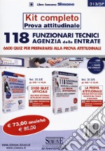 Concorso 118 Funzionari Tecnici Agenzia delle Entrate. Kit completo prova attitudinale. 6600 quiz per prepararsi alla prova attitudinale libro