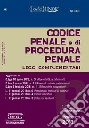 Codice penale e di procedura penale. Leggi complementari libro