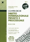 Compendio di diritto internazionale privato e processuale libro