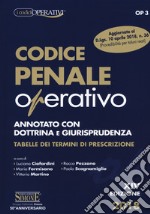 Codice penale operativo. Annotato con dottrina e giurisprudenza. Tabelle dei termini di prescrizione libro