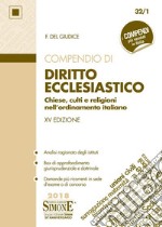 Compendio di diritto ecclesiastico. Chiese, culti e religioni nell'ordinamento italiano libro