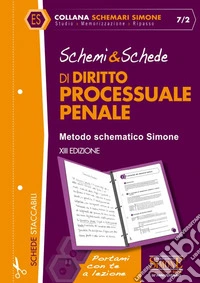 Schemi & schede di diritto processuale penale
