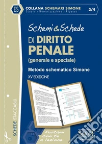 Schemi & schede di diritto penale (generale e speciale). Metodo schematico Simone