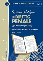 Schemi & schede di diritto penale (generale e speciale). Metodo schematico Simone libro