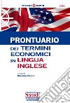 Prontuario dei termini economici in lingua inglese libro