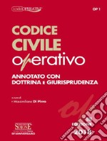 Codice civile operativo. Annotato con dottrina e giurisprudenza libro