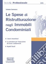 Le spese di ristrutturazione negli immobili condominiali libro