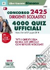 Concorso 2425 dirigenti scolastici. 4000 quiz ufficiali. Banca dati del 27 giugno 2018. Tutti i quesiti della banca dati ufficiale con risposte mescolate libro