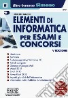 Elementi di informatica. Per esami e concorsi libro di Marone Umberto