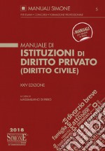 Manuale di istituzioni di diritto privato (diritto civile) libro