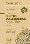 Manuale di diritto ecclesiastico. Chiese, culti e religioni nell'ordinamento italiano libro