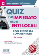 Quiz per impiegato negli enti locali libro